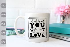 Let All That You Do Be Done In Love SVG Cut File Product Image 3