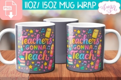 Teachers gonna teach mug Wrap PNG, teacher mug png Product Image 2