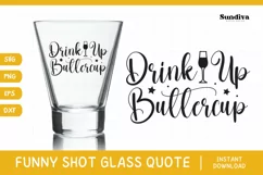 Funny Shot Glass Quotes SVG | Drinking Saying 15 Product Image 1