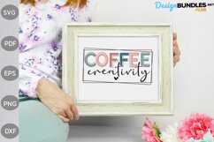 Coffee Creativity Svg / Coffee Quote SVG Design Product Image 2