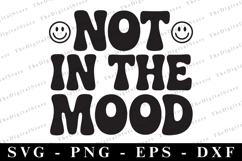 Not in the Mood Svg | Sarcastic Svg Product Image 1