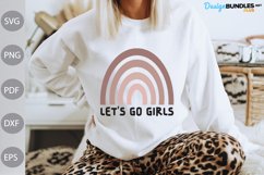 Let's Go Girl SVG Design / Funny Girl SVG Cut Files Product Image 1