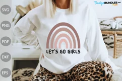 Let's Go Girl SVG Design / Funny Girl SVG Cut Files Product Image 1