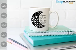 If You Love Me Let Me Sleep SVG Design / Funny Mom SVG Cut Product Image 2