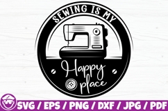 Sewing Is My Happy Place, Sewing Logo, Sewing Machine Svg Product Image 1