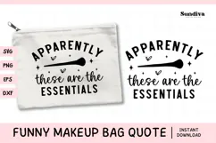 Makeup Bag Quotes for Cosmetic Pouch | Essentials Product Image 1
