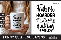Funny Quilting Quote SVG For Quilters | Fabric Hoarder Product Image 1
