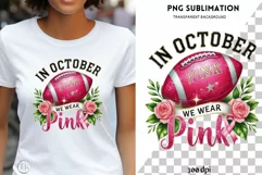 In Ocrober We Wear Pink, Breast Cancer Awareness PNG Product Image 1