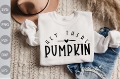 Hey There Pumpkin SVG Design / Pumpkin Quote SVG Cut Files Product Image 1