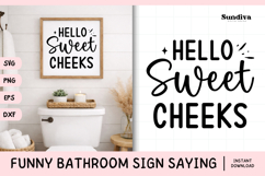 Funny Bathroom Sign Saying SVG | Hello Sweet Cheeks Product Image 1