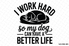 My dog can have a better life Svg | Svg Cut Files Product Image 1