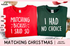 Matching Christmas Quote SVG | I Said So - No Choice Product Image 1