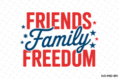 Friends Family Freedom svg, Patriotic 4th of july svg Product Image 1