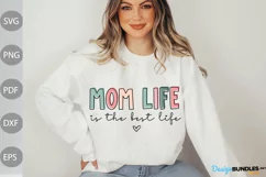 Funny Mom Quote/ Mom Life Is The Best Life SVG Design Product Image 1