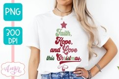 Faith Hope and Love PNG sublimation, Christmas tree PNG Product Image 3