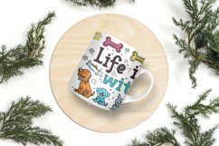 Life Is Better With Dogs Mug Wrap Sublimation Product Image 9