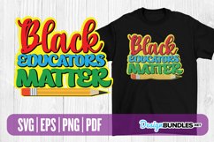 Black Educators Matter - SVG Product Image 1