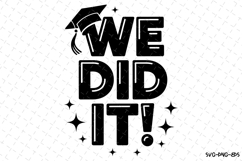 We Did It svg | Graduation Svg | Svg Files Product Image 1