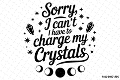 I have to charge my crystals Svg | Halloween Svg | Svg Files Product Image 1