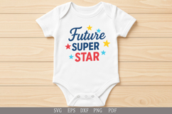 Future Superstar Cute SVG Design for Baby T-Shirts and Gifts Product Image 3