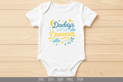 Daddy’s Little Dreamer SVG Design for Baby T-Shirts and Gift Product Image 4