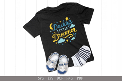 Daddy’s Little Dreamer SVG Design for Baby T-Shirts and Gift Product Image 3