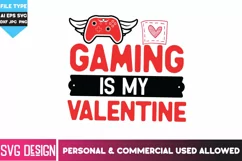 Gaming Is My Valentine | Valentine Svg File for Cricut Product Image 5