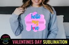 Hello Love Valentine Sublimation I Romantic Sublimation Product Image 2