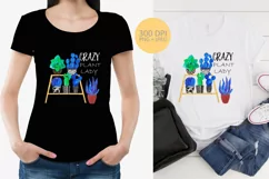 Crazy Plant Lady sublimation design PNG Product Image 1