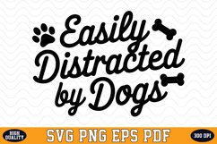 Easily Distracted by Dogs SVG | Quotes | SVG Cut files Product Image 1