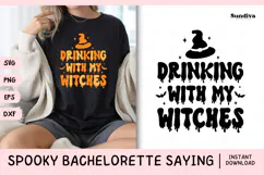 Spooky Bachelorette Party Saying SVG | Drinking My Witches Product Image 1