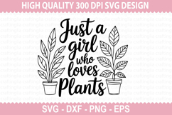 Just A Girl Who Loves SVG - Plant Lover T-shirt Design Product Image 1