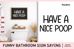 Funny Bathroom Sign Saying SVG | Have A Nice Poop Product Image 1