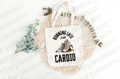 Running Late Is My Cardio PNG | Funny Sublimation Design Product Image 4