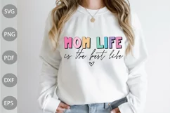 Mom Life Is The Best Life Svg / Mom Quote SVG Design Product Image 1