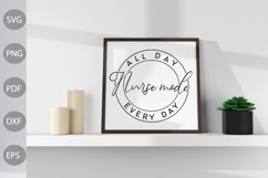 Nurse mode, All Day Every Day SVG / Nurse Tshirt Design Product Image 2