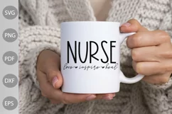 Nurse Love Inspire Heal SVG Cut File / Nurse Life SVG Design Product Image 2