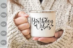 Birthday Vibes SVG Cut Files, Girls Birthday SVG Design Product Image 3