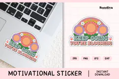 Motivational Quote Sticker SVG | Keep Going You're Blooming Product Image 1