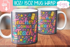 Teachers gonna teach mug Wrap PNG, teacher mug png Product Image 1