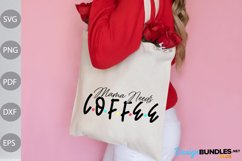 Mama needs coffee SVG Design / Coffee Quote SVG Cut Files Product Image 3
