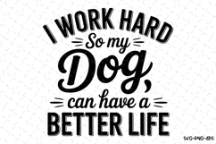 My dog can have a better life Svg | Svg Cut Files Product Image 1