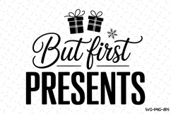 But First Presents Svg | Christmas Svg | Svg Cut Files Product Image 1