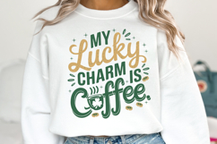 My Lucky Charm is Coffee Svg Design Product Image 4