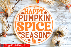 Happy Pumpkin Spice Season Fall Round Sign SVG Product Image 1