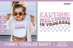 Funny Toddler T-shirt Quotes SVG | Meltdown In Progress Product Image 1