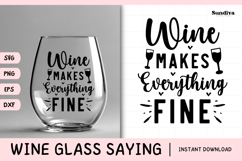 Wine Glass Quote SVG | Wine Makes Everything Fine Product Image 1