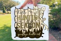 Hello Hunting Season Goodbye Husband Png, Deer Hunting Shirt Product Image 2