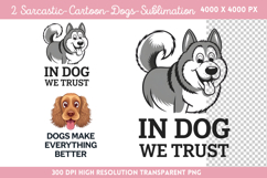 Sarcastic Cartoon Dogs Sublimation PNG Product Image 1