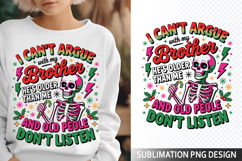 I can&#039;t Argue Sublimation Design - Funny Skeleton PNG Product Image 1